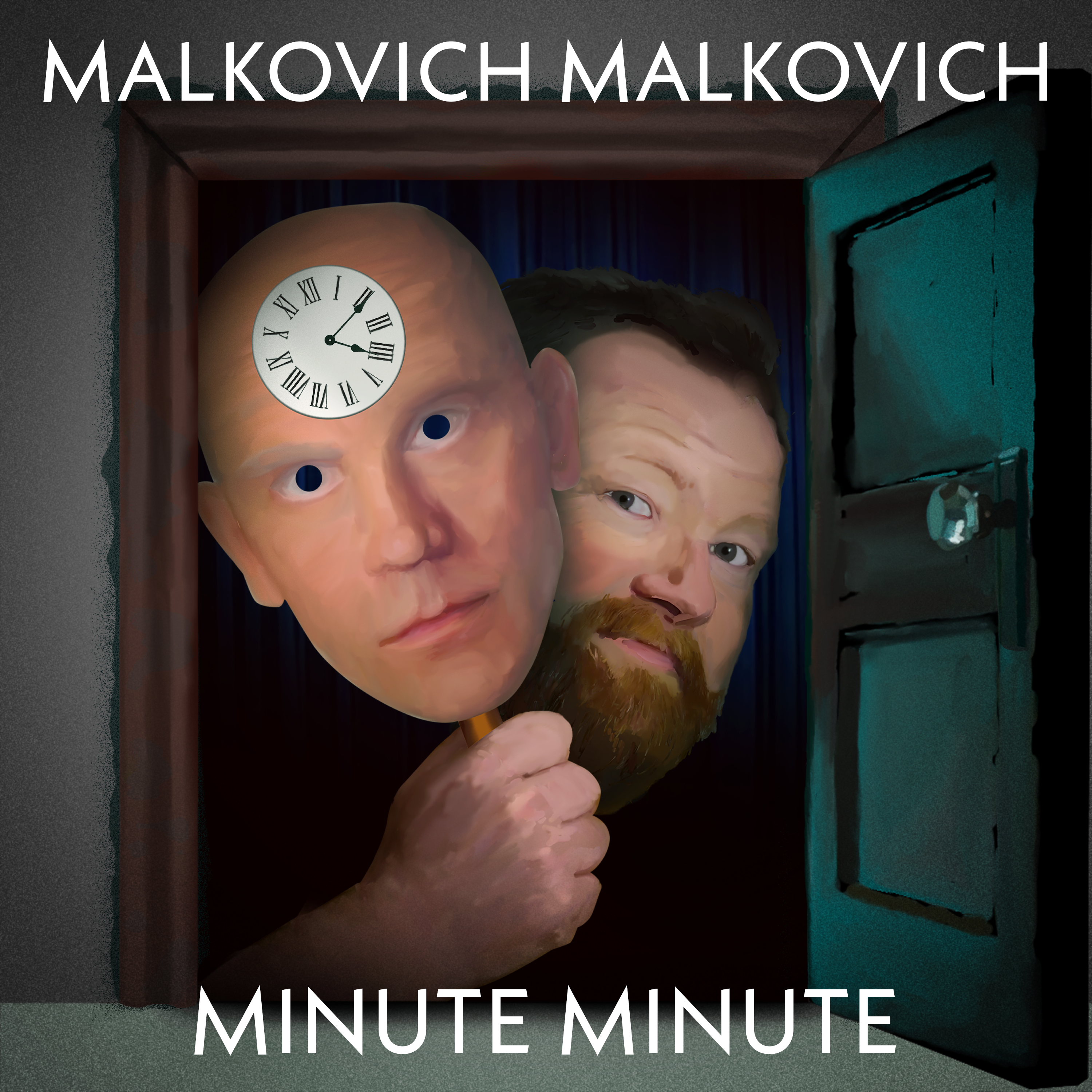 Malkovich Malkovich Minute Minute